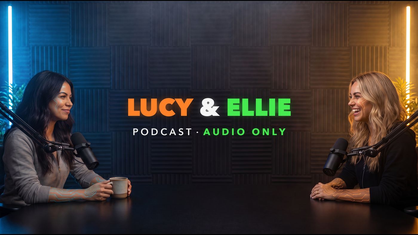 Lucy & Ellie Podcast · Audio Only — Lucy and Ellie at the studio table