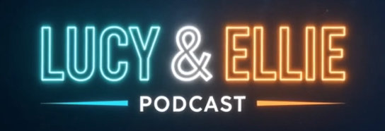 Lucy and Ellie Podcast