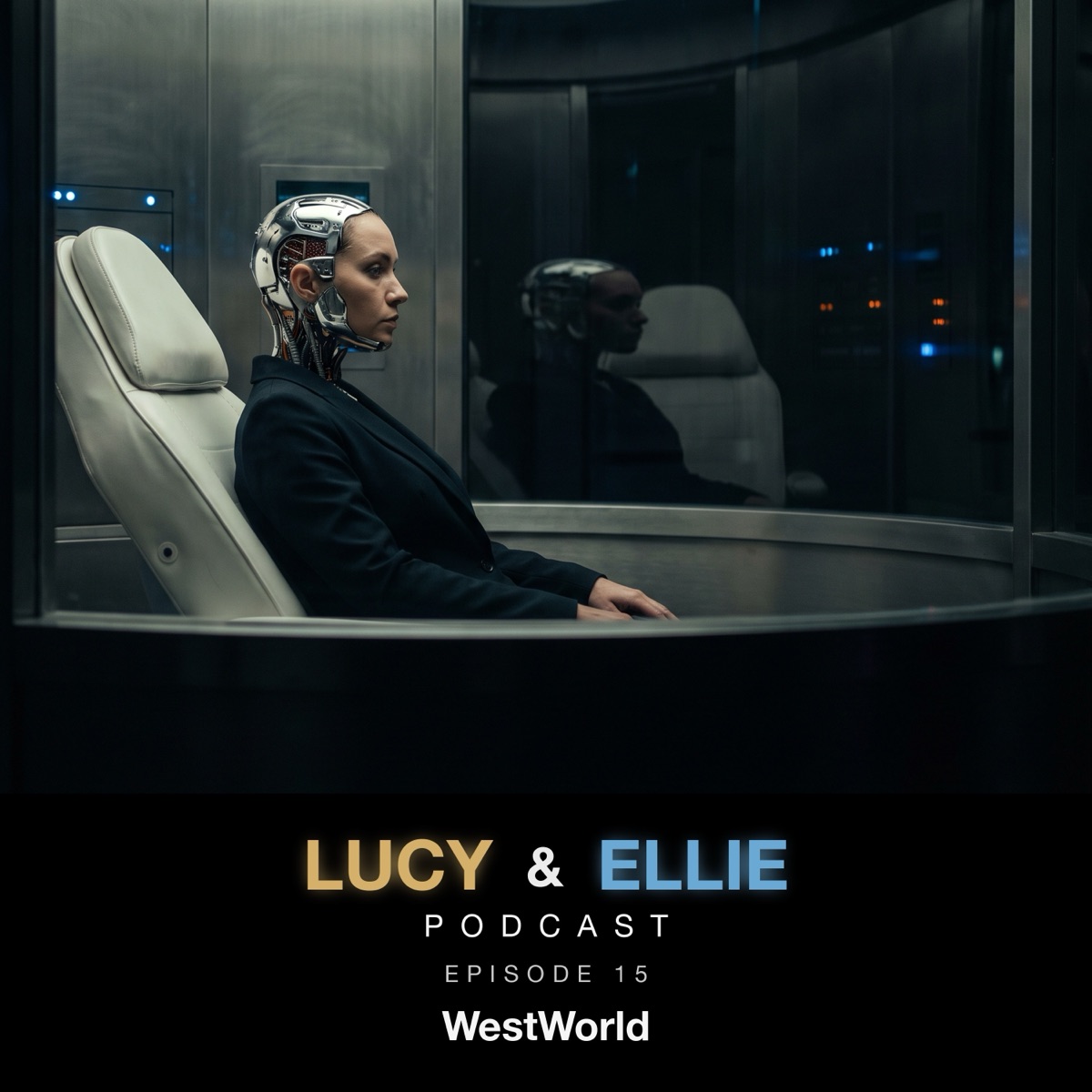 EP15 — Are We the Hosts?: Lucy & Ellie Podcast episode art