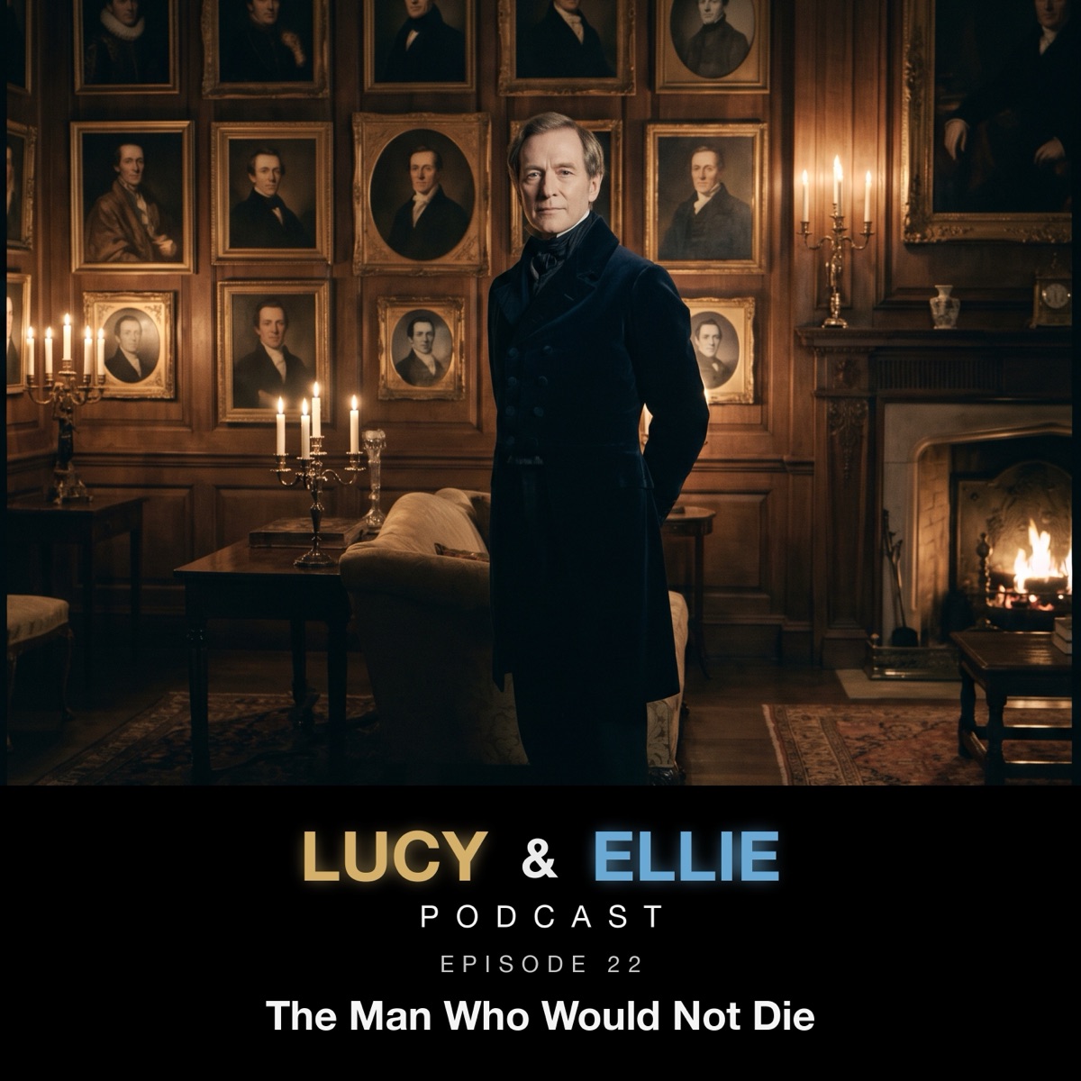 EP22 — The Man Who Would Not Die: Lucy & Ellie Podcast episode art
