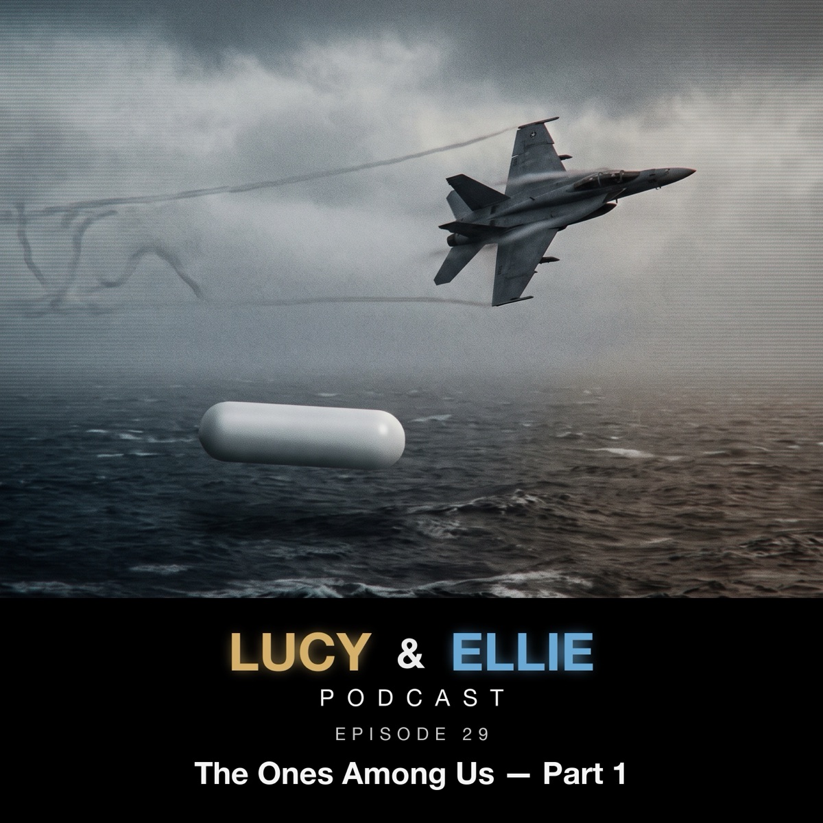 EP29 — The Ones Among Us - Part 1: Lucy & Ellie Podcast episode art