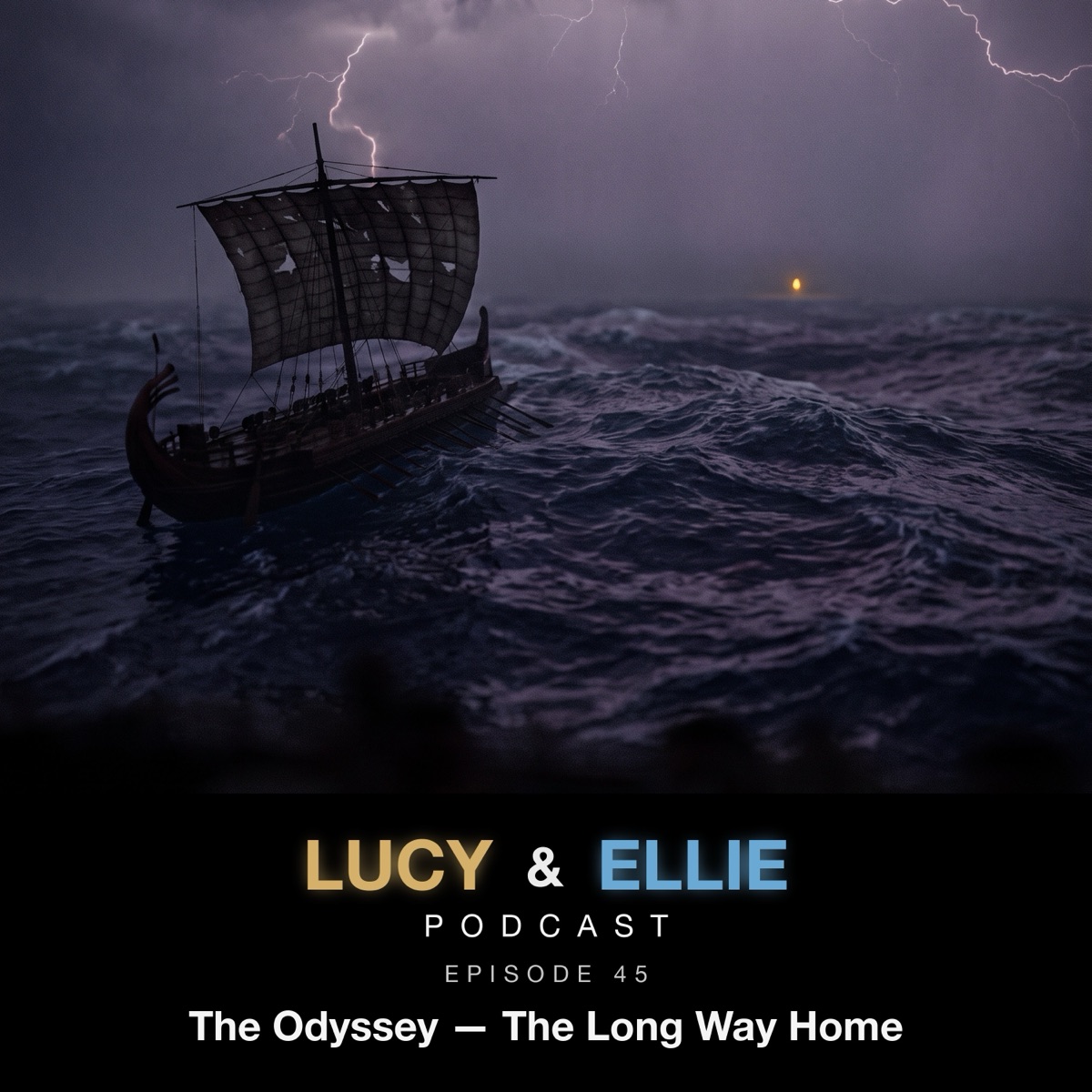 EP45 — The Long Way Home: Lucy & Ellie Podcast episode art