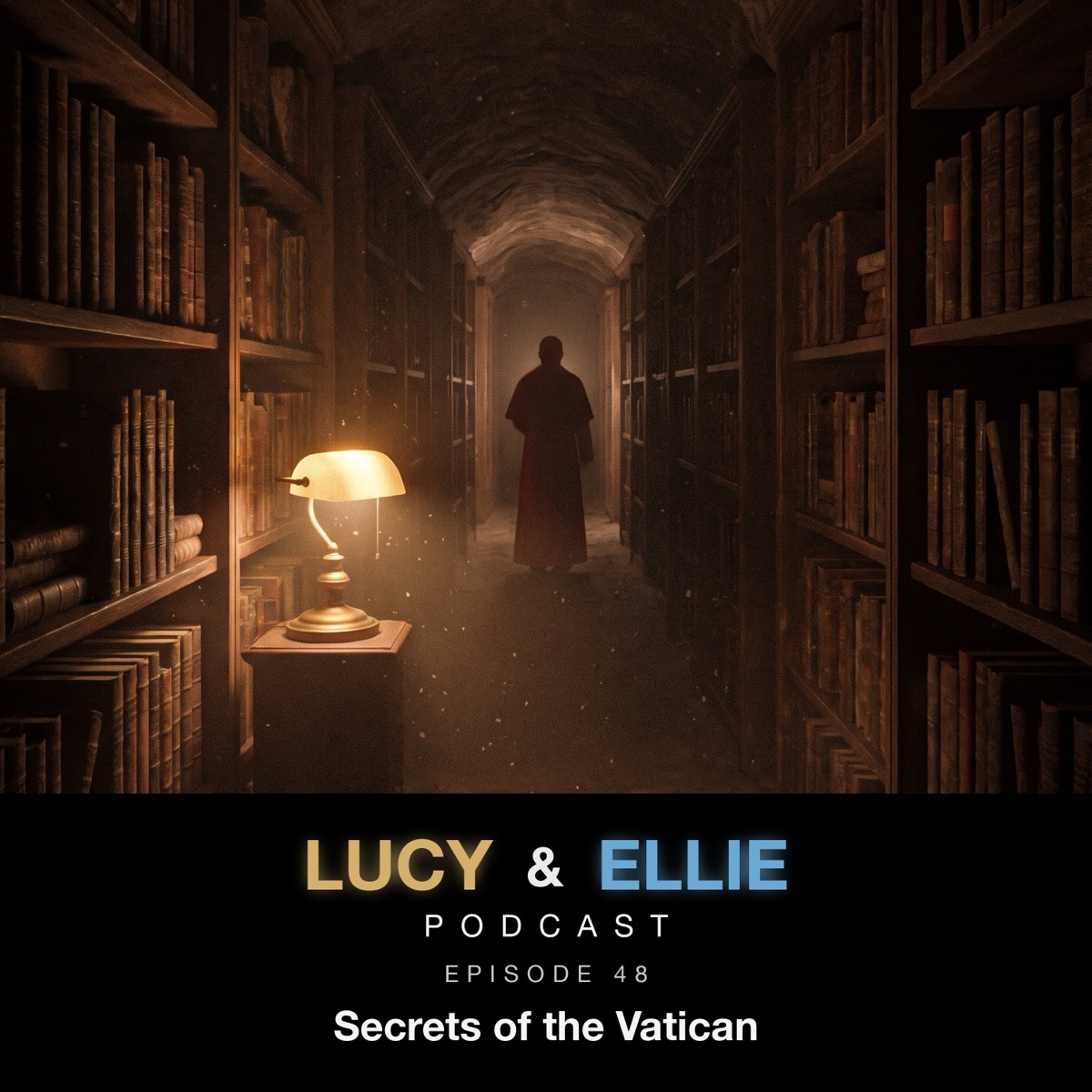 EP48 — Secrets of the Vatican: Lucy & Ellie Podcast episode art